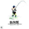 Slouse - Fishing in Slower Territories Vinyl Record