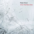 Ralph Alessi - A Sun That Never Sets Music CD