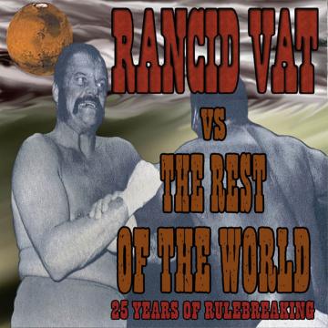 Rancid Vat vs. The Rest of the World Music CD