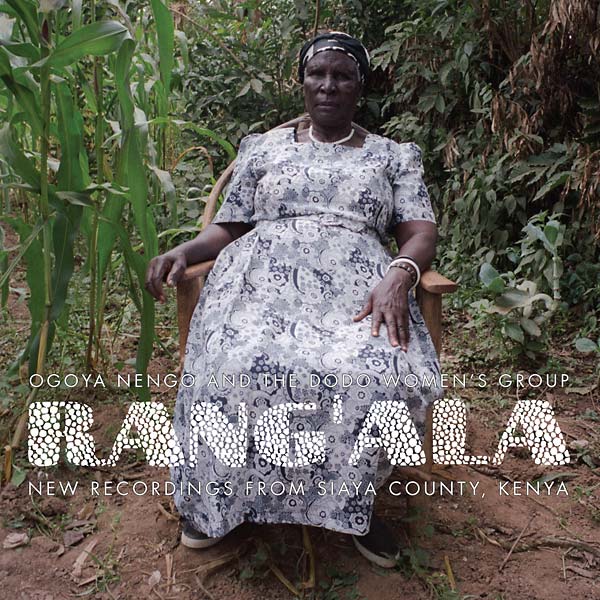 New Recordings from Siaya County, Kenya: Ogoya Nengo and the Dodo Women's Group Music CD