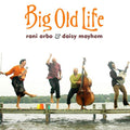 Big Old Life Music CD