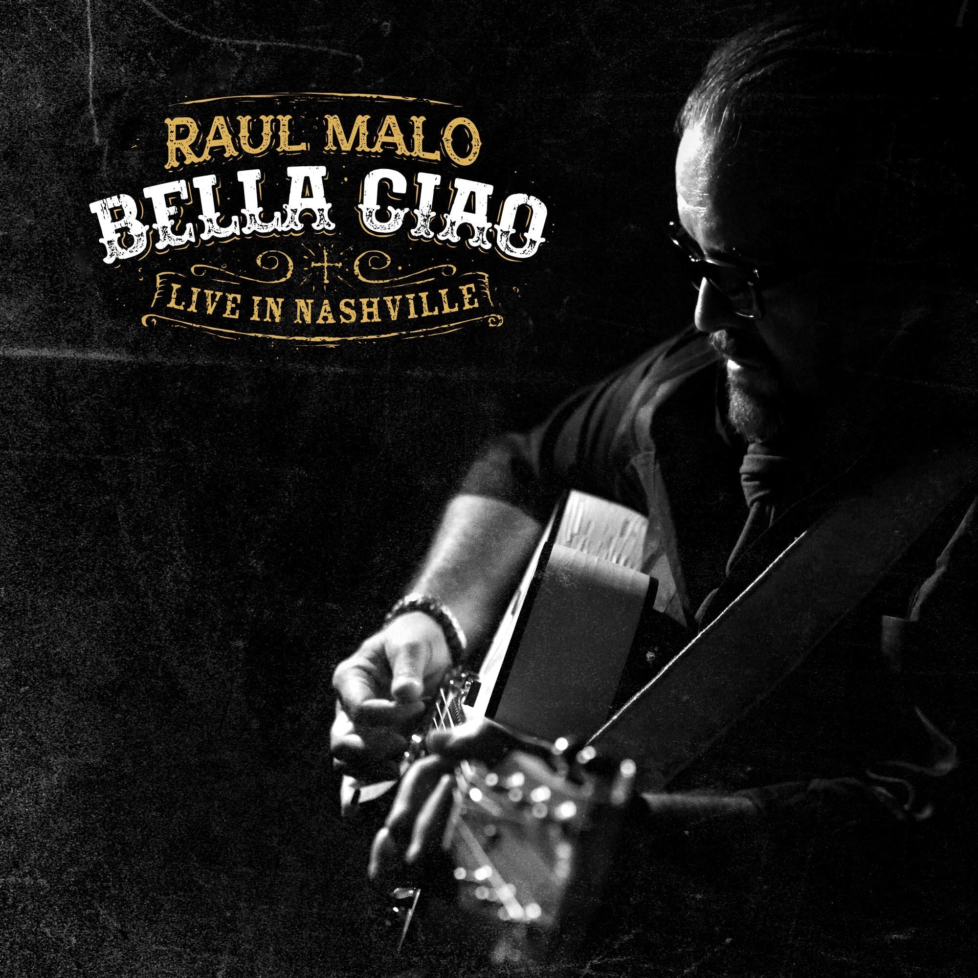 PRE-ORDER Raul Malo - Bella Ciao: Live In Nashville [Vinyl] Vinyl Record