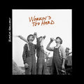Workin's Too Hard Music CD