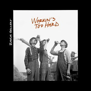 Workin's Too Hard Music CD