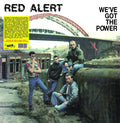 RED ALERT - We've Got The Power (Yellow Vinyl) Vinyl Record