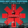 RED HOT CHILI PEPPERS - Ahoy, Rotterdam 1995 [Import] Vinyl Record