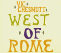 West Of Rome [LP] Vinyl Record