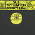 Dub Specialist - (PRESALE 6/7/26) Break To Break (VINYL) | Mint (M) Mint (M)