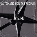 R.E.M. - Automatic For The People (VINYL) |