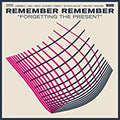 Forgetting The Present Music CD