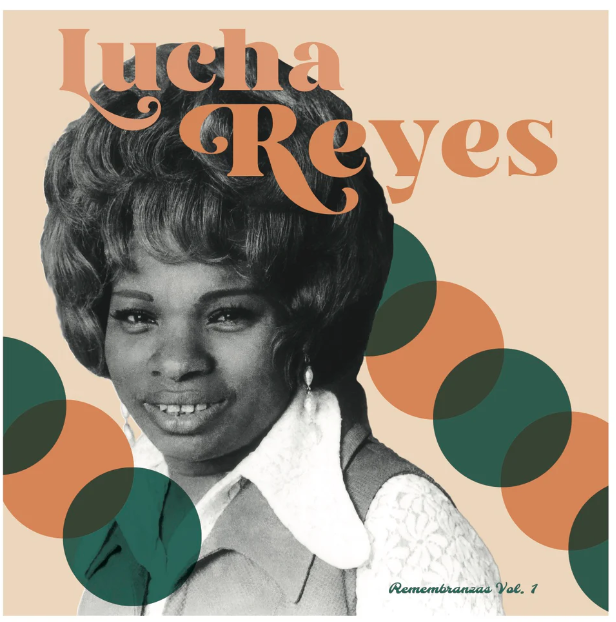 LUCHA REYES Remembranzas Vol. I Vinyl Record