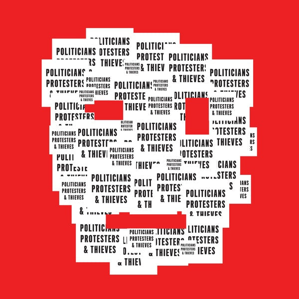 Politicians, Protesters & Thieves Vinyl Record