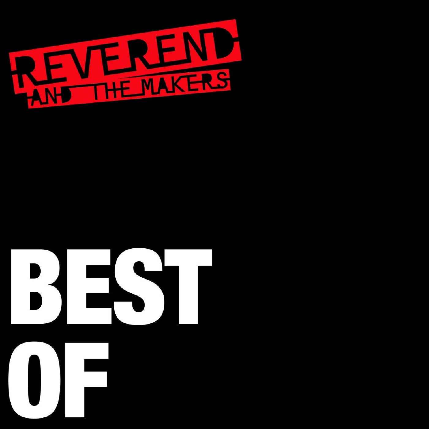 Reverend And The Makers - Best Of Music CD