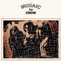 Crow - Mosaic (WHITE VINYL) |