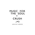 Mac Cormack, Jesse - CRUSH + Music for the soul |