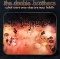 The Doobie Brothers - (PRESALE 6/26/26) What Were Once Vices Are Now Habits (2xVINYL) | Mint (M) Mint (M)