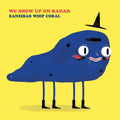 We Show Up On Radar - Zanzibar Whip Coral (TRANSPARENT YELLOW VINYL) |