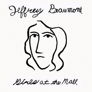 Beaumont, Jeffrey - Girls At The Mall |