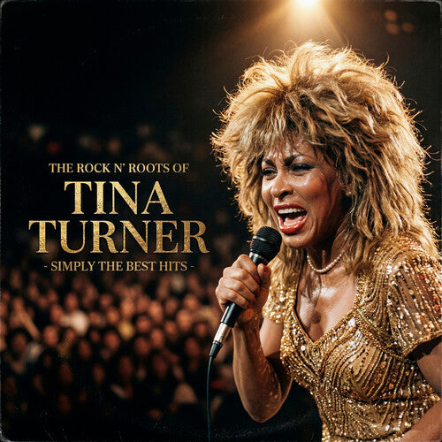 Tina Turner - (PRESALE 5/29/26) The Rock N Roots of (VINYL) | Mint (M) Mint (M)