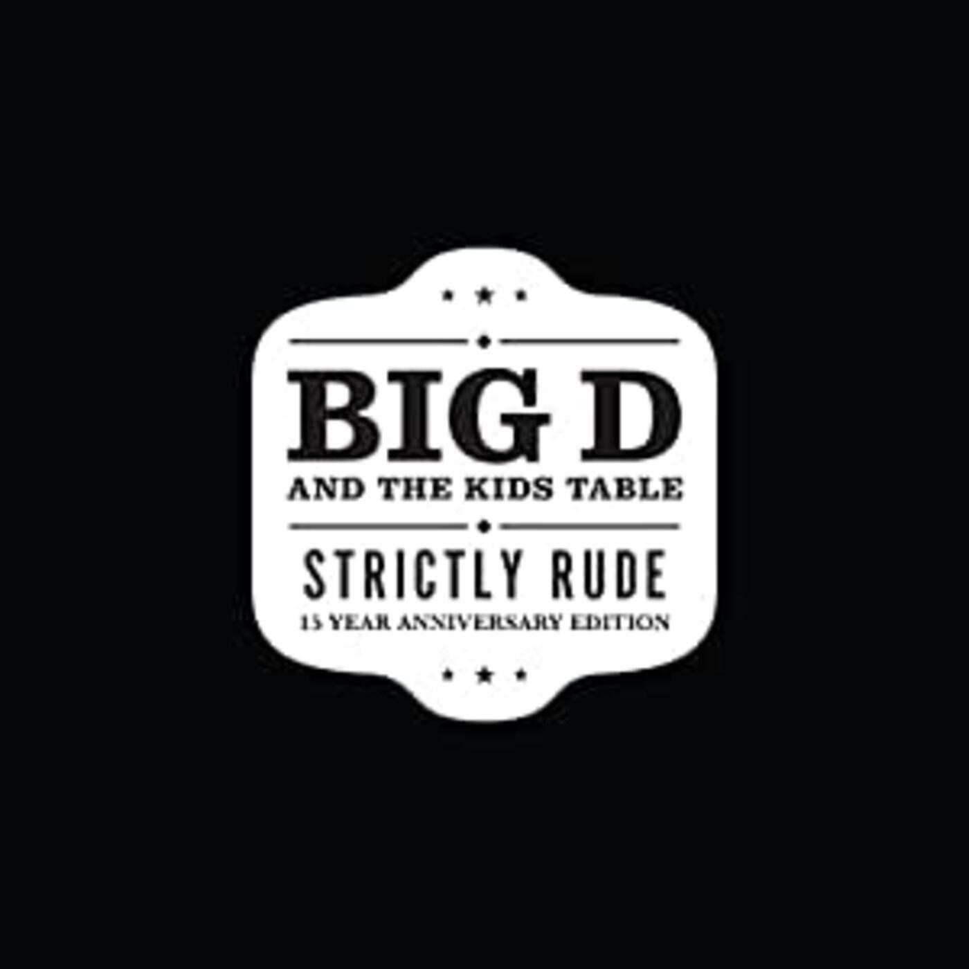 Big D And The Kids Table - Strictly Rude |