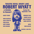Wyatt, Robert - Theatre Royal Drury Lane |