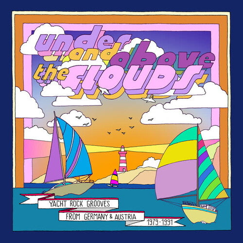 (PRE-ORDER 12/19/2025) Under & Above The Clouds: Yacht Rock Grooves from Germany & Austria |