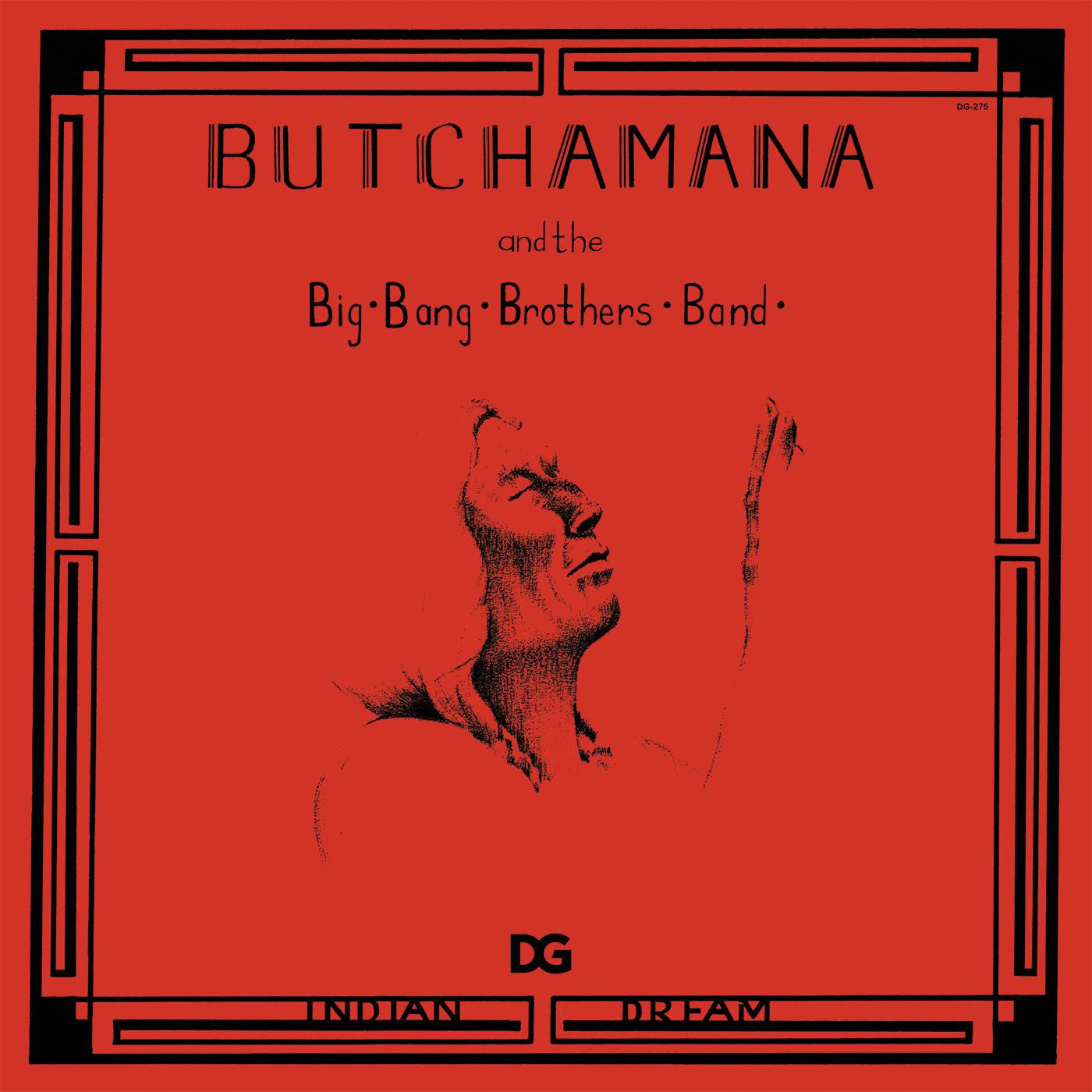 Butchamana and the Big Bang Brothers Band - Indian Dream |