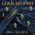 Callahan, Bill - Gold Record |