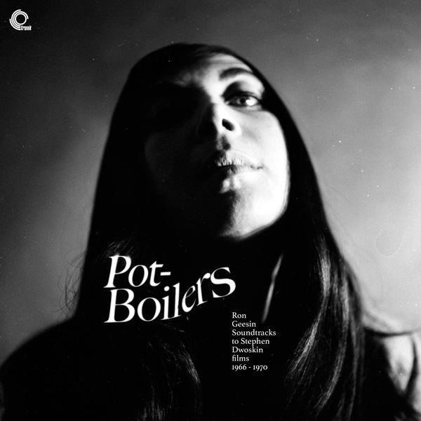 Pot-Boilers: Ron Geesin Soundtracks to Stephen Dwoskin Films 1966-1970 |
