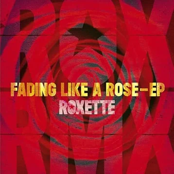 Roxette - Fading Like A Rose - E.P. [Import] |