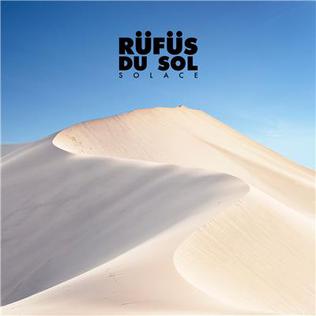 Rufus Du Sol - Solace |