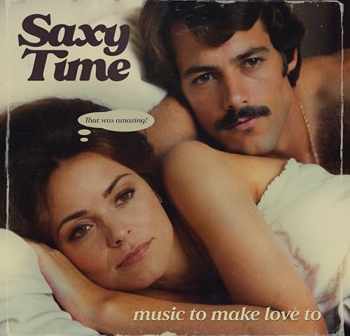 Saxy Time: Music To Make Love To [Gold Nugget LP] Vinyl Record