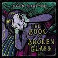 Sarah and the Safe Word - The Book of Broken Glass Vinyl Record