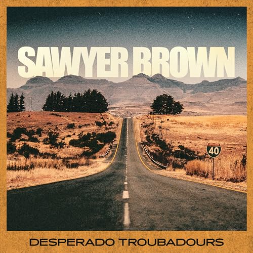 Sawyer Brown - Desperado Troubadours Vinyl Record