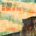 No Time To Lose Music CD