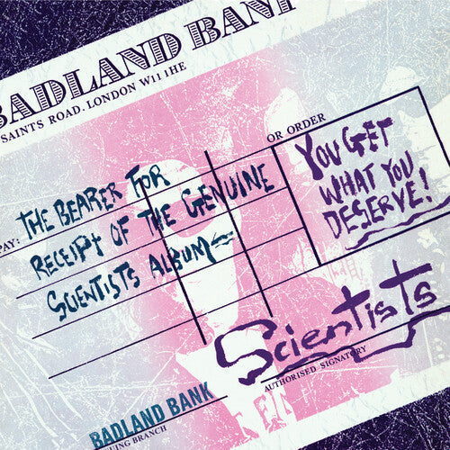 Scientists - You Get What You Deserve Vinyl Record