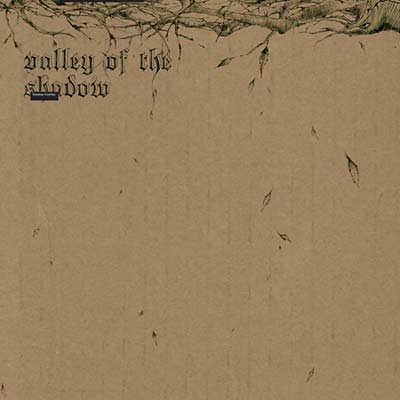 Valley of the Shadow |