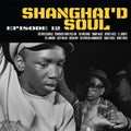 Various Artists Shanghai'd Soul Episode 12 (Opaque Yellow & Black Splatter) Vinyl Record