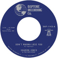 Sharon Jones & The Dap-Kings Don't Want To Lose You b/w Don't Give a Friend a Number Vinyl Record