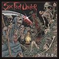 Six Feet Under - Next To Die |