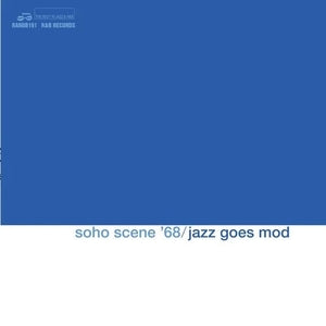 Soho Scene '68 (Jazz Goes Mod) (RSD UK 4/25) Vinyl Record
