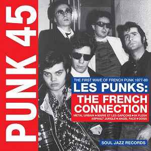 Soul Jazz Records Presents - Punk 45: Les Punks: The French Connection Music CD