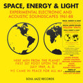 Space, Energy & Light: Experimental Electronic And Acoustic Soundscapes 1961-88 (YELLOW VINYL) Vinyl Record