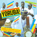 Soul Jazz Records Presents - YORUBA! Songs and Rhythms for the Yoruba Gods in Nigeria Music CD