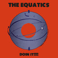 The Equatics - Doin' It!!!! (BLUE VINYL) |