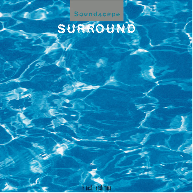 HIROSHI YOSHIMURA - Soundscape 1: Surround Vinyl Record