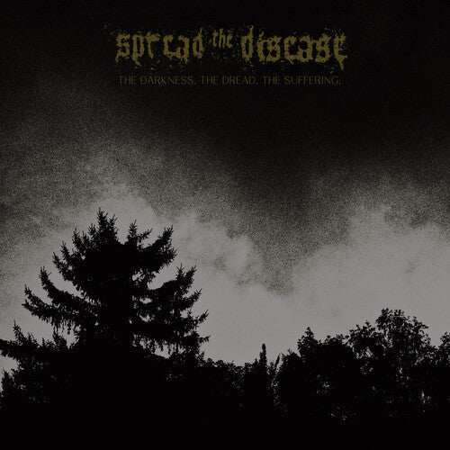 Spreading The Disease - The Dakness, The Dread. The Suffering Vinyl Record