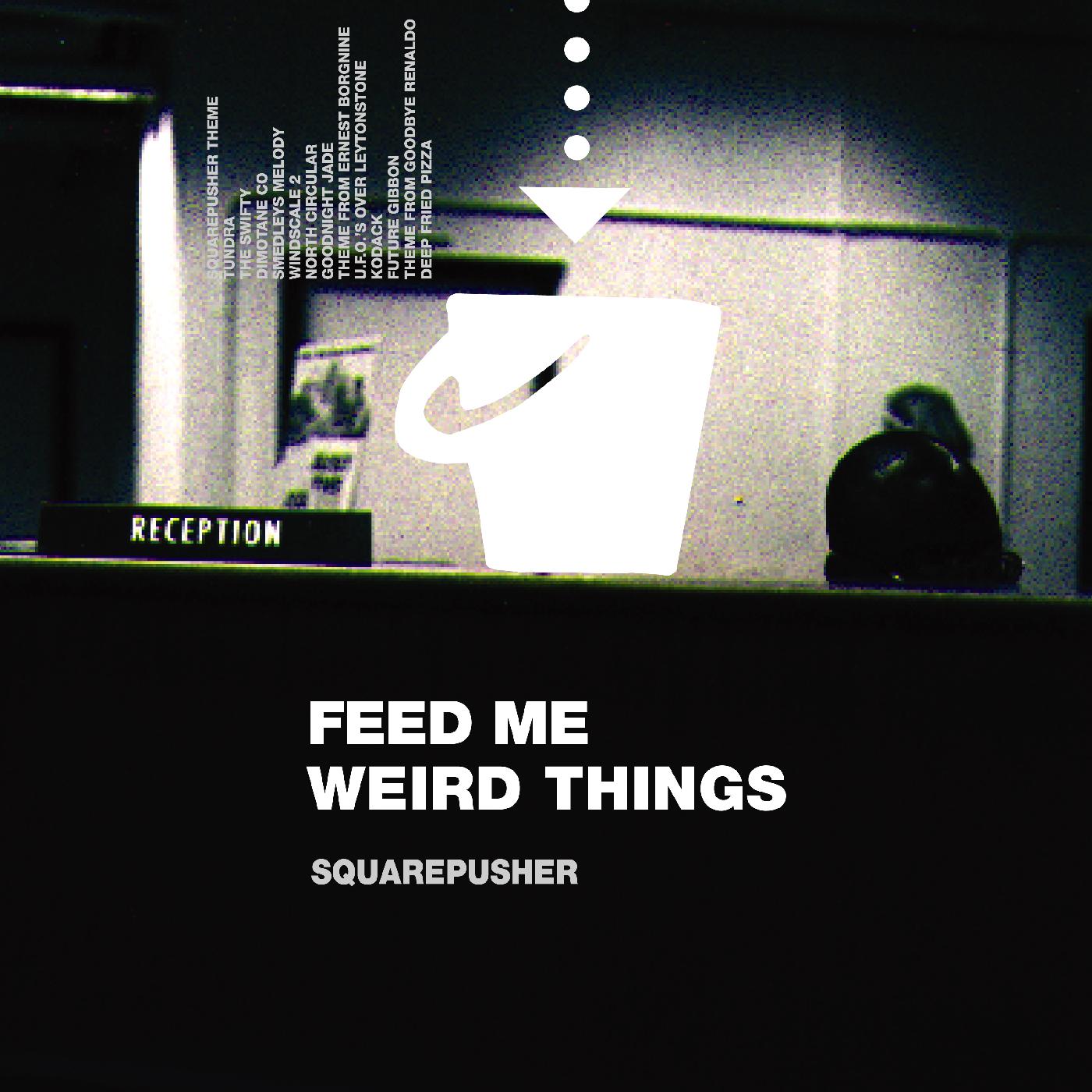 Feed Me Weird Things Music CD