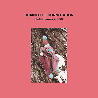 Drained of Connotation Vinyl Record