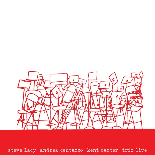 STEVE LACY/ANDREA CENTAZZO/KENT CARTER - Trio Live Vinyl Record